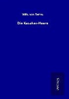 Wilh von Tettau, Wilh. von Tettau - Die Kasaken-Heere