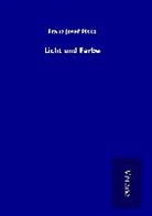 Franz Josef Pisko - Licht und Farbe
