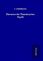 C Christiansen, C. Christiansen - Elemente der Theoretischen Physik