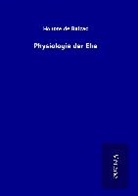 Honoré de Balzac - Physiologie der Ehe
