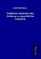 Emil Fleischhauer - Praktischer Geometer oder Anleitung zur gewerblichen Geometrie