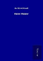 Karl Ernst Knodt - Meine Wälder