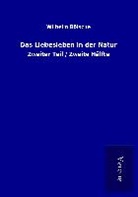 Wilhelm Bölsche - Das Liebesleben in der Natur