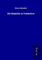 Georg Brandes - Die Reaktion in Frankreich