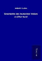 Heinrich Luden - Geschichte des teutschen Volkes