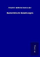Friedrich Wilhelm Hackländer - Humoristische Erzählungen