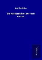 Kurt Schlutius - Die Nordseebäder der Insel Amrum