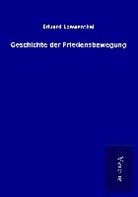 Eduard Loewenthal - Geschichte der Friedensbewegung