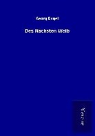 Georg Engel - Des Nächsten Weib