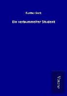 Gustav Sack - Ein verbummelter Student