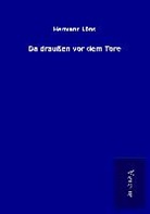 Hermann Löns - Da draußen vor dem Tore