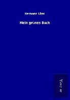 Hermann Löns - Mein grünes Buch