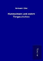 Hermann Löns - Mümmelmann und andere Tiergeschichten