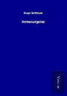 Hugo Bettauer - Hemmungslos
