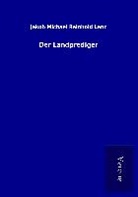 Jakob Michael Reinhold Lenz - Der Landprediger