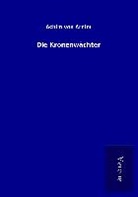 Achim von Arnim - Die Kronenwächter