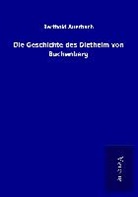 Berthold Auerbach - Die Geschichte des Diethelm von Buchenberg