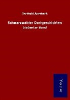 Berthold Auerbach - Schwarzwälder Dorfgeschichten