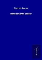 Friedrich Glauser - Wachtmeister Studer