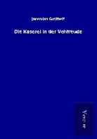 Jeremias Gotthelf - Die Käserei in der Vehfreude