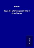 Klabund - Deutsche Literaturgeschichte in einer Stunde