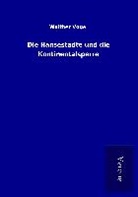 Walther Vogel - Die Hansestädte und die Kontinentalsperre