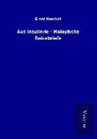 Ernst Haeckel - Aus Insulinde - Malayische Reisebriefe