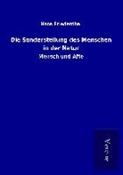 Hans Friedenthal - Die Sonderstellung des Menschen in der Natur
