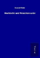 Konrad Falke - Machtwille und Menschenwürde