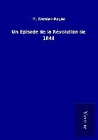 M Garnier-Pagès, M. Garnier-Pagès - Un Épisode de la Révolution de 1848
