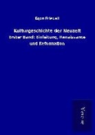 Egon Friedell - Kulturgeschichte der Neuzeit