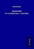 Henrik Ibsen - Gespenster