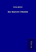 Georg Winter - Das deutsche Volkslied