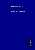 Richard M Meyer, Richard M. Meyer - Deutsche Stilistik