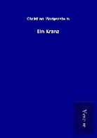 Christian Morgenstern - Ein Kranz