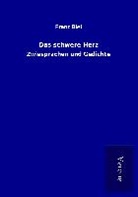 Franz Blei - Das schwere Herz