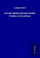 Ludwig Pietsch - Aus der Heimat und der Fremde