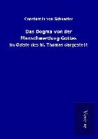 Constantin von Schaezler - Das Dogma von der Menschwerdung Gottes