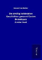 Honoré de Balzac - Die dreißig tolldreisten Geschichten genannt Contes Drolatiques