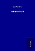 Kurt Floericke - Allerlei Gewürm