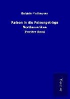 Balduin Möllhausen - Reisen in die Felsengebirge Nordamerikas