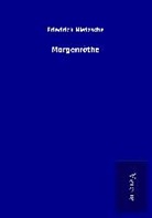 Friedrich Nietzsche - Morgenröthe