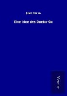 Jules Verne - Eine Idee des Doctor Ox