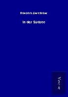 Friedrich Gerstäcker - In der Südsee