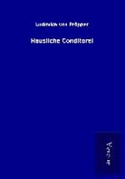 Ludovica von Pröpper - Häusliche Conditorei