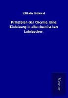 Wilhelm Ostwald - Prinzipien der Chemie. Eine Einleitung in alle chemischen Lehrbücher