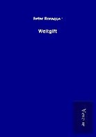 Peter Rosegger - Weltgift