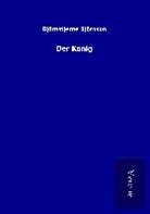 Björnstjerne Björnson - Der König