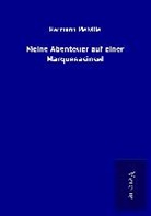 Hermann Melville - Meine Abenteuer auf einer Marquesasinsel