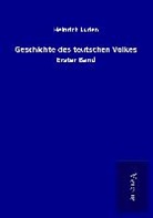 Heinrich Luden - Geschichte des teutschen Volkes